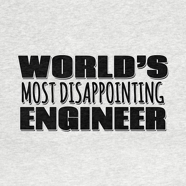 World's Most Disappointing Engineer by Mookle